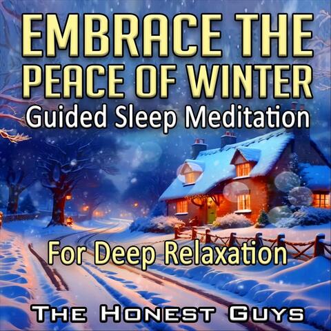 Embrace the Peace of Winter. Guided Sleep Meditation for Deep Relaxation