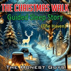 The Christmas Walk. Guided Sleep Story (The Haven)