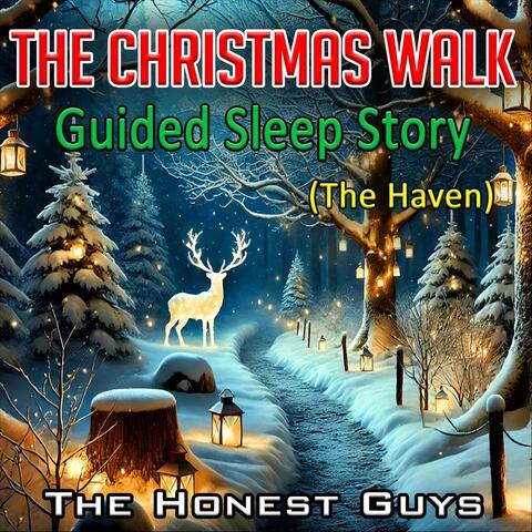 The Christmas Walk. Guided Sleep Story (The Haven)