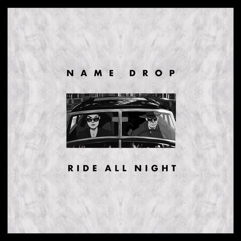 RIDE ALL NIGHT