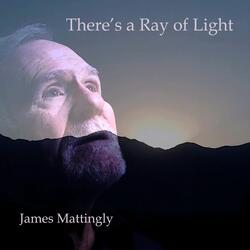 There's a Ray of Light