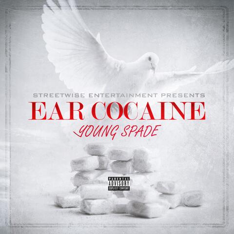 Ear Cocaine