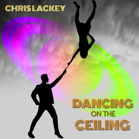 Dancing On The Ceiling