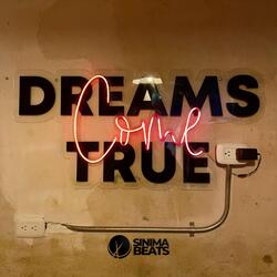 Dreams Come True