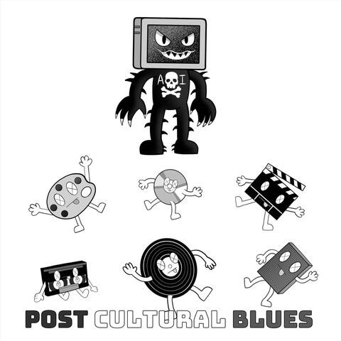 Post Cultural Blues