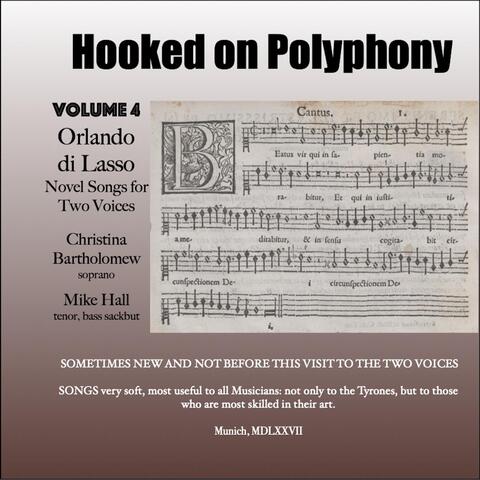 Hooked on Polyphony, Vol. 4: Novel Songs for Two Voices