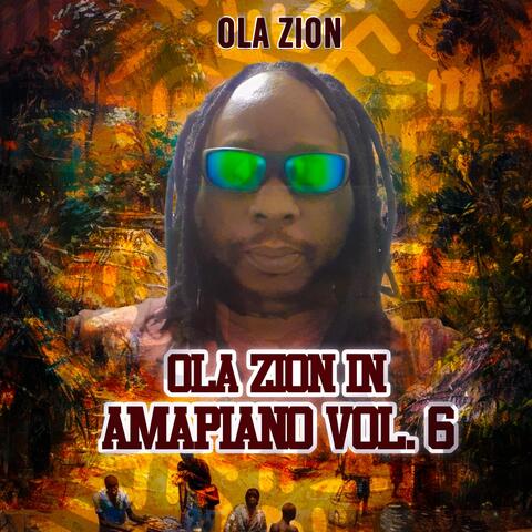 Ola Zion in Amapiano, Vol. 6