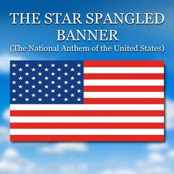 The Star Spangled Banner (The National Anthem of the United States)