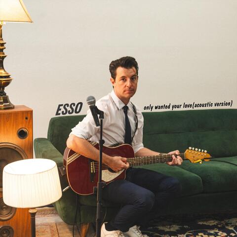 Only Wanted Your Love (Acoustic Version)