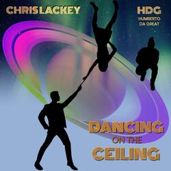 Dancing On The Ceiling (Alternate Mix) [feat. Humberto Da Great]