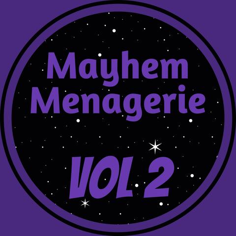 Mayhem Menagerie, Vol. 2