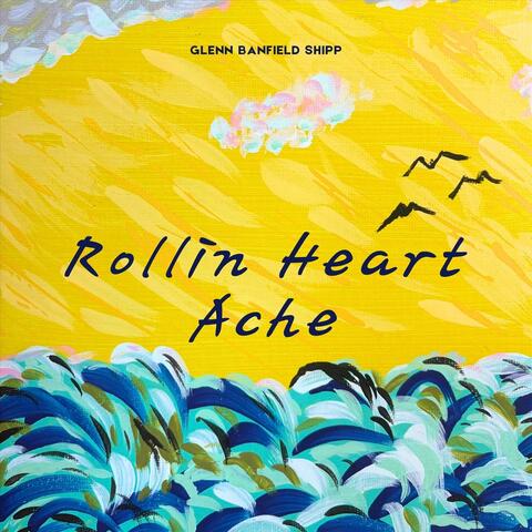 Rollin Heart Ache
