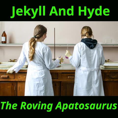Jekyll and Hyde