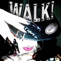 WALK! (feat. Helvetikah Blak)
