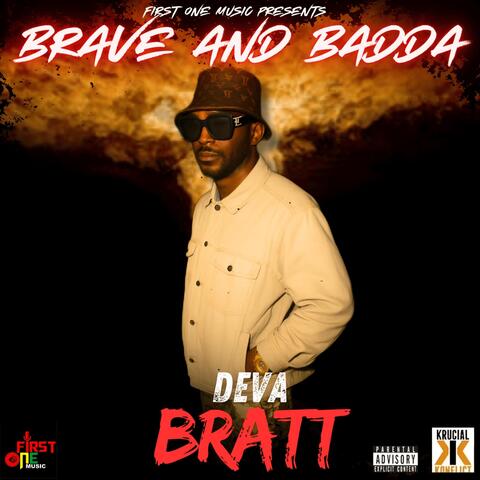 Brave and Badda