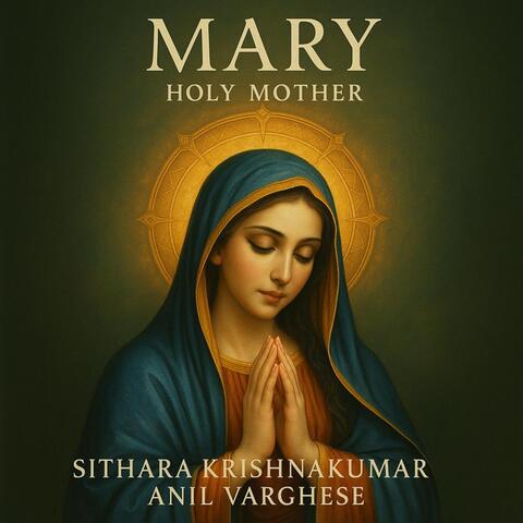 Mary - Holy Mother