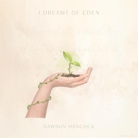 I Dreamt of Eden