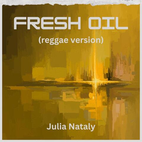 Fresh Oil (Reggae Version)