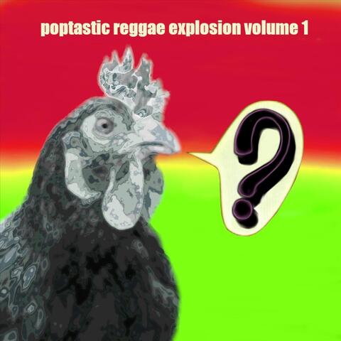 Poptastic Reggae Explosion, Vol. 1