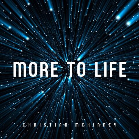 More to Life