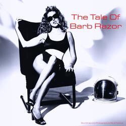 The Tale Of Barb Razor