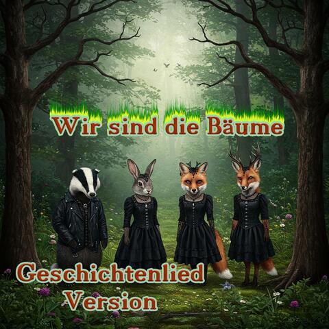 Wir Sind Die Bäume - Geschichtenlied Version