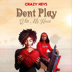 Don’t Play with My Heart