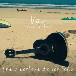 Era a Certeza de Ser Feliz