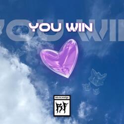 You Win
