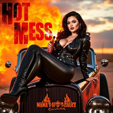 Hot Mess