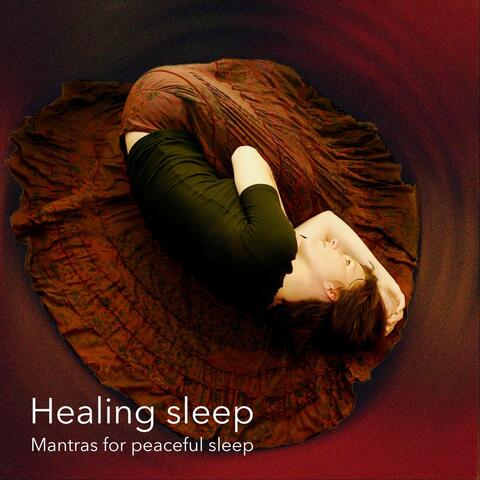 Healing Sleep - Mantras for Peaceful Sleep