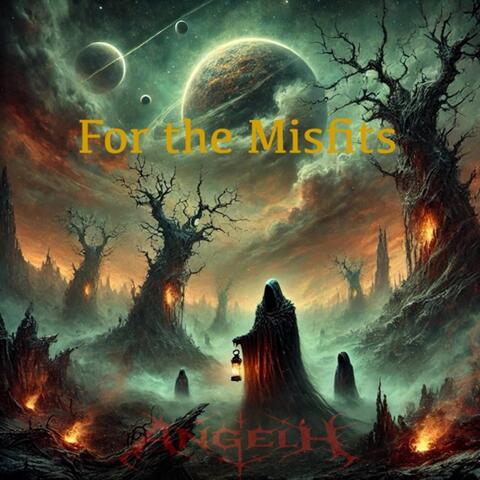 For The Misfits
