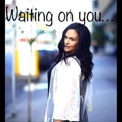 Waiting on You