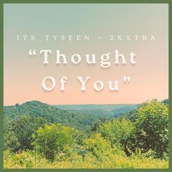 Thought Of You (feat. 2xxtra)