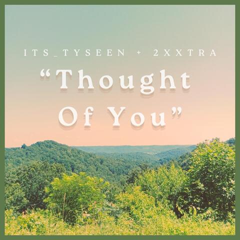Thought Of You (feat. 2xxtra)