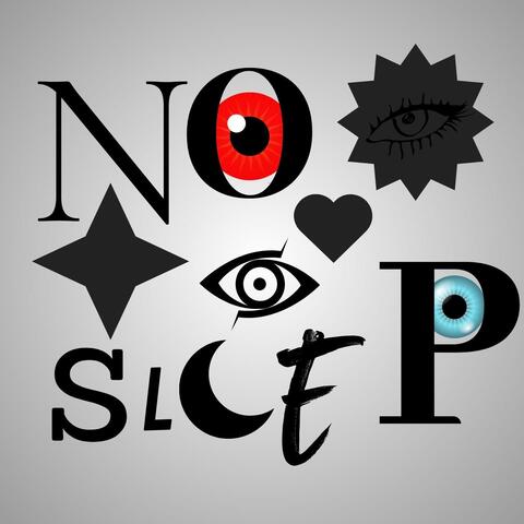 No Sleep