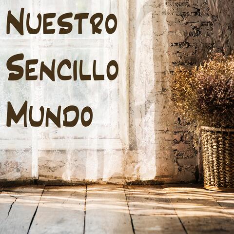Nuestro Sencillo Mundo