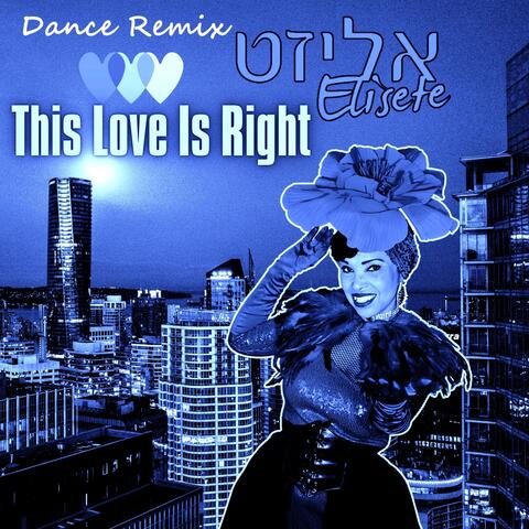This Love Is Right (Dance Remix)