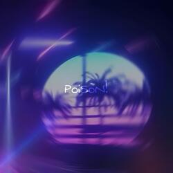 PoiSoN!
