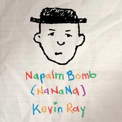 Napalm Bomb (Nanana) [Demo]