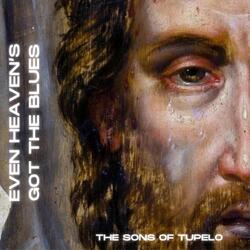 Even Heaven's Got the Blues