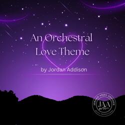 AN ORCHESTRAL LOVE THEME