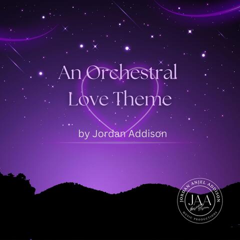 AN ORCHESTRAL LOVE THEME