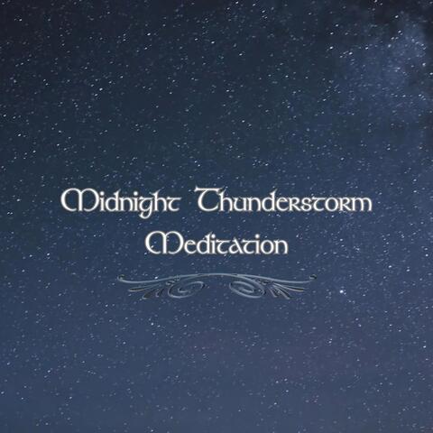 Midnight Thunderstorm Meditation