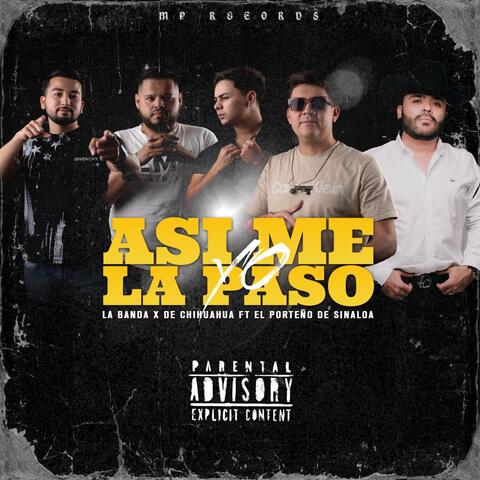 Así Me La Paso Yo (En Vivo) [feat. El Porteño De Sinaloa]