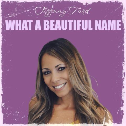 What a Beautiful Name