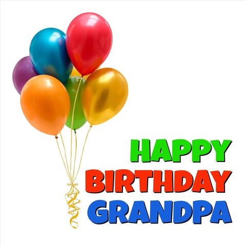 Happy Birthday Grandpa