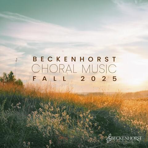 Beckenhorst Choral Music Fall 2025