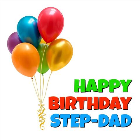 Happy Birthday Step-Dad
