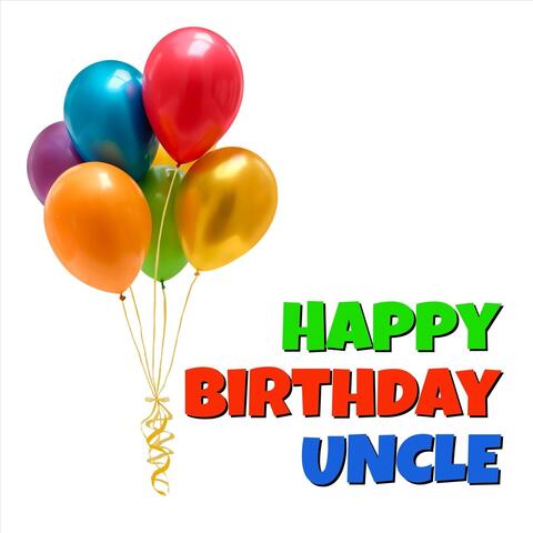 Happy Birthday Uncle